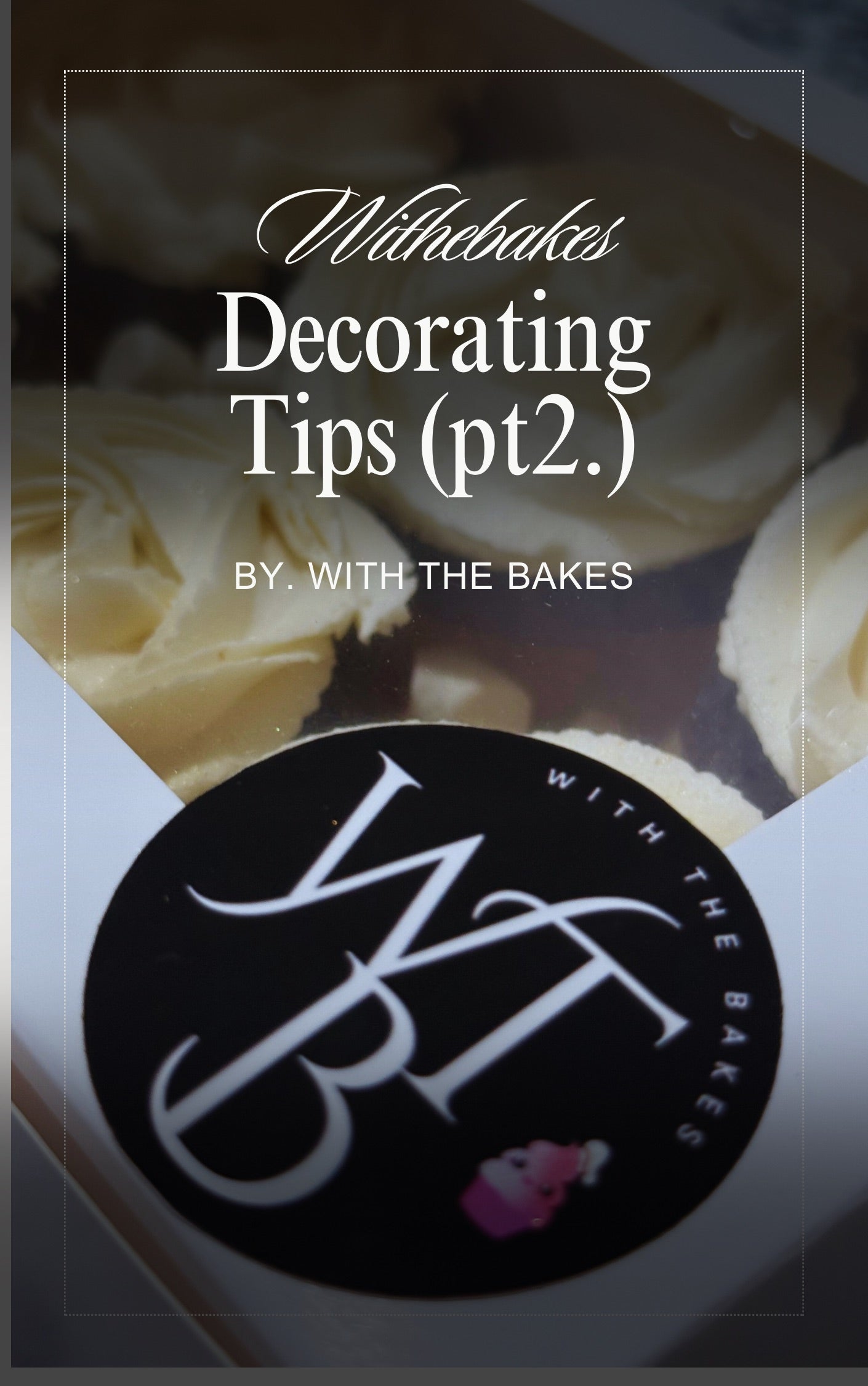 Decorating Tips (part 2)