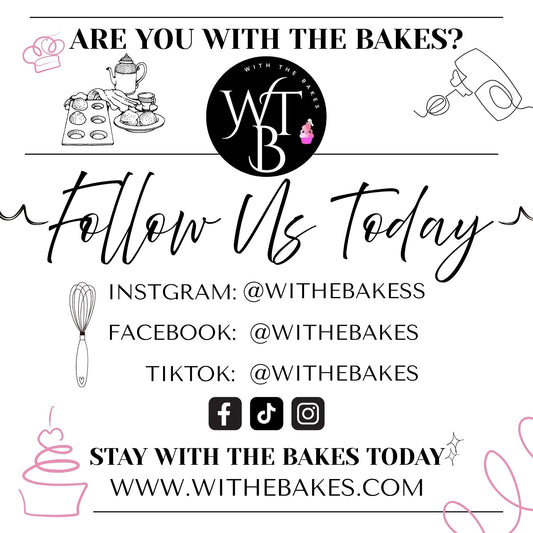 Follow With the Bakes today!